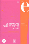 LE FRANAIS PAR LES TEXTES A2-B1