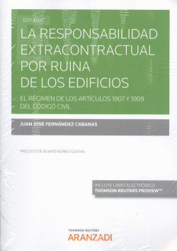 LA RESPONSABILIDAD EXTRACONTRACTUAL POR RUINA DE LOS EDIFICIOS (DO)