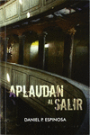 APLAUDAN AL SALIR