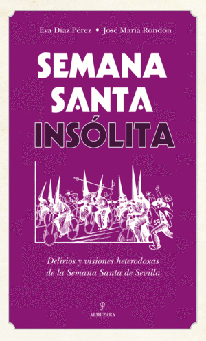 SEMANA SANTA INSLITA