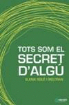 TOTS SOM EL SECRET DALG