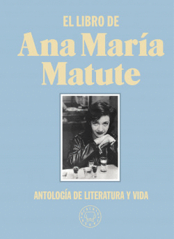 EL LIBRO DE ANA MARA MATUTE. (PRE-VENTA. PRXIMA PUBLICACIN 7-04-2021)