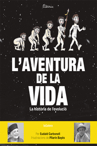 L Aventura De La Vida La Historia De L Evolucio Humana Pilariu Carbonell Eudald