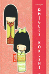 AMIGUES KOKESHI