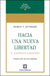 HACIA UNA NUEVA LIBERTAD