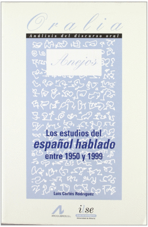 LOS ESTUDIOS DEL ESPAOL HABLADO ENTRE 1950 Y 1999