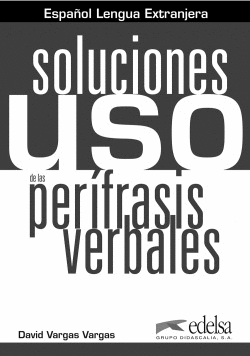 USO DE LA PERFRASIS VERBAL:SOLUCIONES