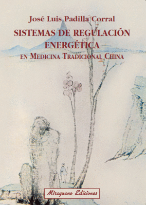 SISTEMAS DE REGULACIN ENERGTICA EN MEDICINATRADICIONAL CHINA