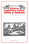 CLSICOS ESPAOLES CONTRA TOROS Y TOREROS