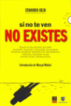 SI NO TE VEN NO EXISTES