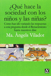 QU HACE LA SOCIEDAD CON LOS NIOS Y LAS NIAS?