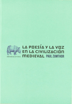 LA POESA Y LA VOZ EN LA CIVILIZACIN MEDIEVAL