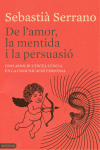 DE L'AMOR, LA MENTIDA I LA PERSUASI