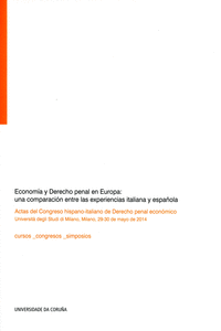 ECONOMA Y DERECHO PENAL EN EUROPA: UNA COMPARACIN ENTRE LAS EXPERIENCIAS ITALI