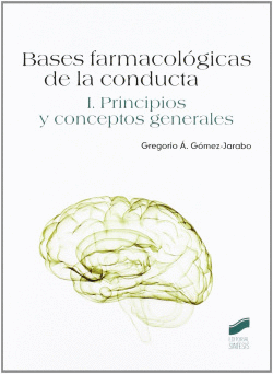 BASES FARMACOLOGICAS DE LA CONDUCTA VOL I