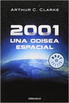 2001: UNA ODISEA ESPACIAL (ODISEA ESPACIAL 1)