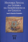 HISTORIA SOCIAL DA GUERRA DA INDEPENDENCIA EN GALICIA