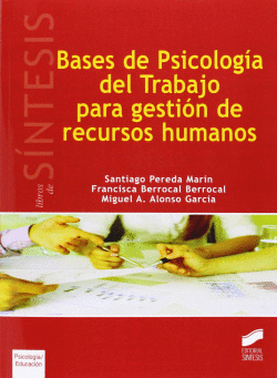 BASES PSICOLOGIA DEL TRABAJO PARA GESTION RECURSOS HUMANOS