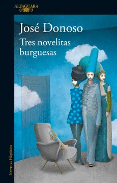 TRES NOVELITAS BURGUESAS