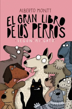 EL GRAN LIBRO DE LOS PERROS SEGN MI GATO