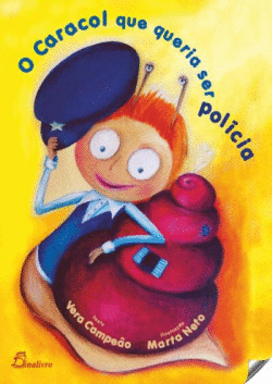 O CARACOL QUE QUERIA SE POLICIA