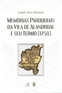 MEMRIAS PAROQUIAIS DA VILA DO ALANDROAL E SEU TERMO (1758)